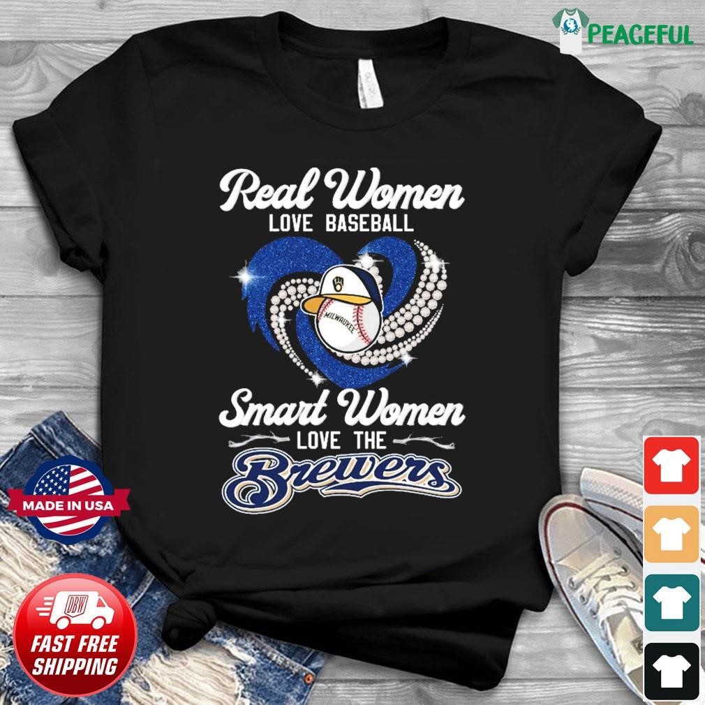 Real Women Love Baseball Smart Women Love The Milwaukee Brewers