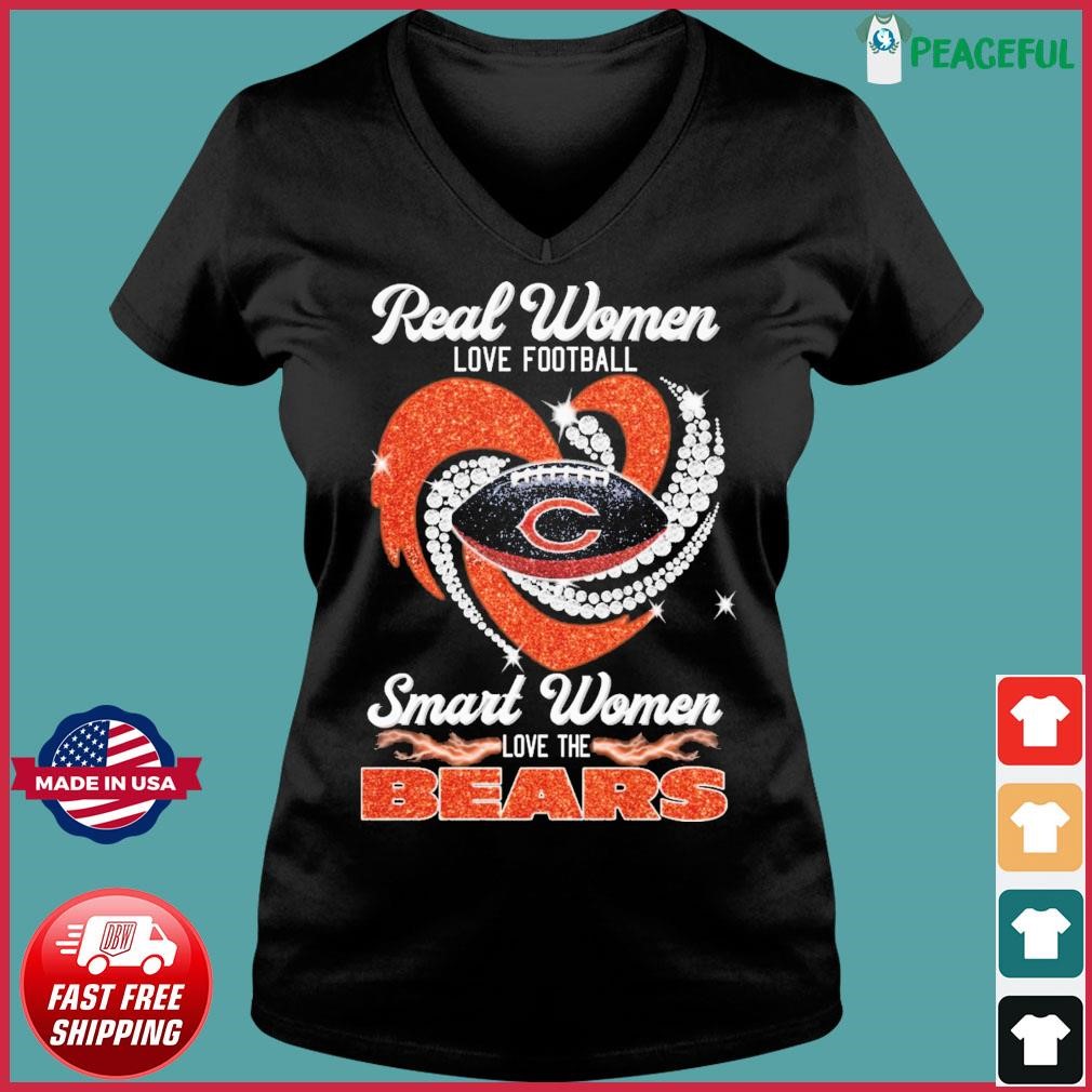 Real women love football smart women love the Chicago Bears heart