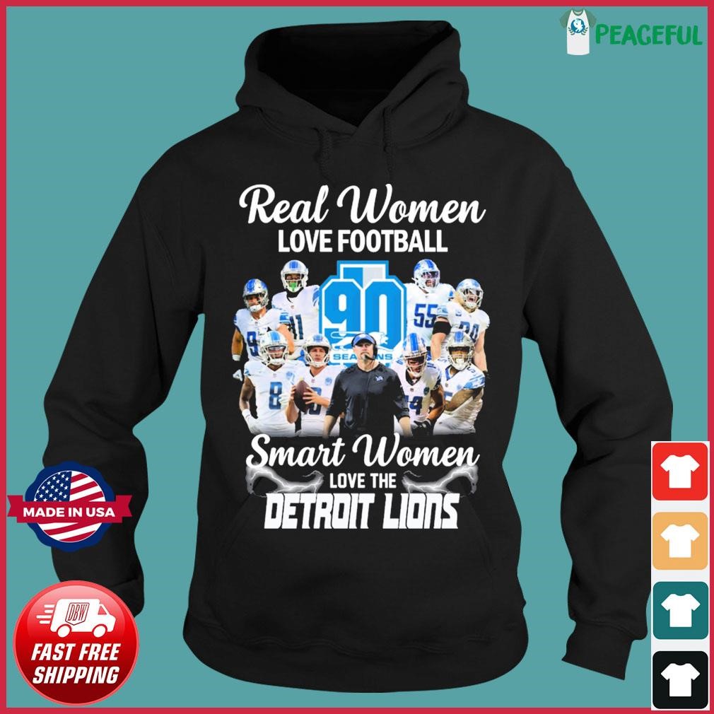 Real Women Love Football Smart Women Love The Detroit Lions 90 Seasons Shirt,  hoodie, sweater, long sleeve and tank top