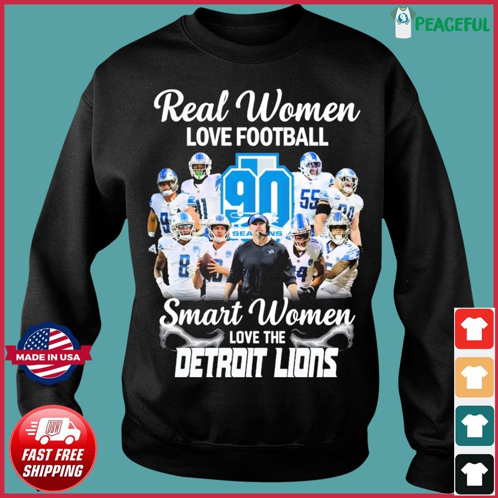 Real Women Love Football Smart Women Love The Detroit Lions 90 Seasons Shirt,  hoodie, sweater, long sleeve and tank top