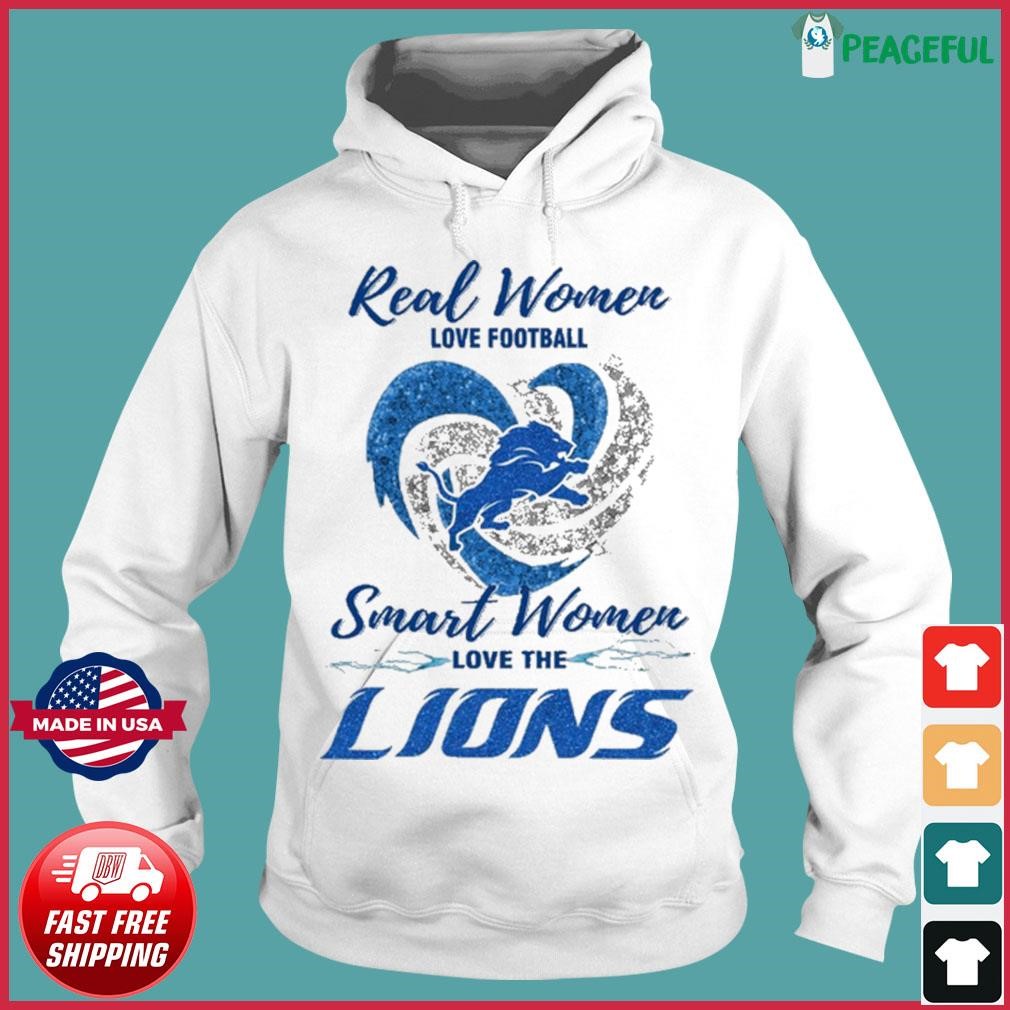 Real Women Love Football Smart Women Love The Detroit Lions Diamonds White  Shirt, hoodie, sweater, long sleeve and tank top