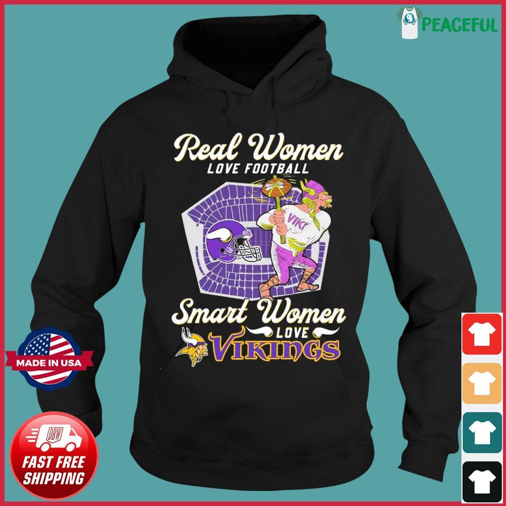 Real Women Love Football Smart Women Love The Minnesota Vikings