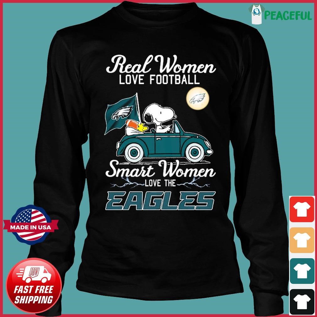 Snoopy and Woodstock Riding Car Real Women love Football Smart Women love  the Philadelphia Eagles Shirt, hoodie, sweater, long sleeve and tank top