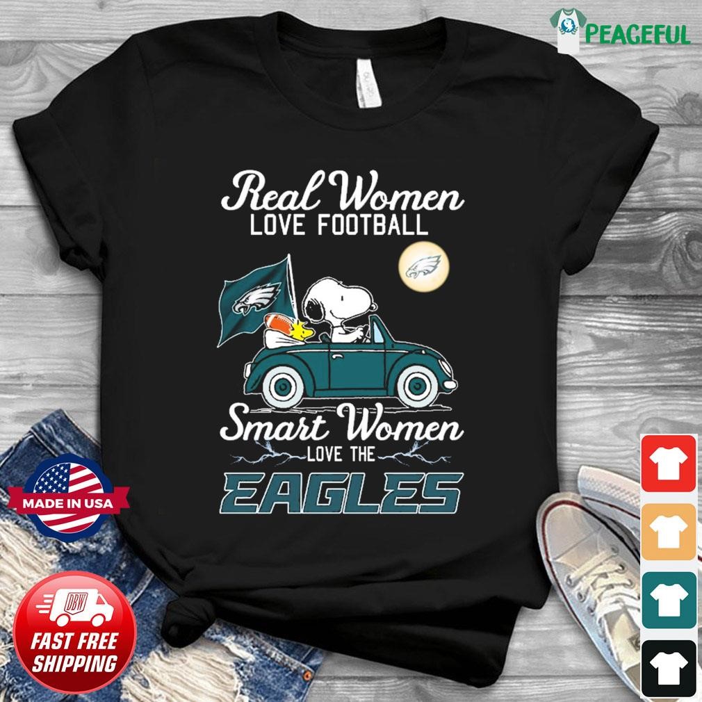 Real Women Love Football Smart Women Love The Peanuts Snoopy And Woodstock Philadelphia  Eagles On Car Tee Shirt, hoodie, sweater, long sleeve and tank top