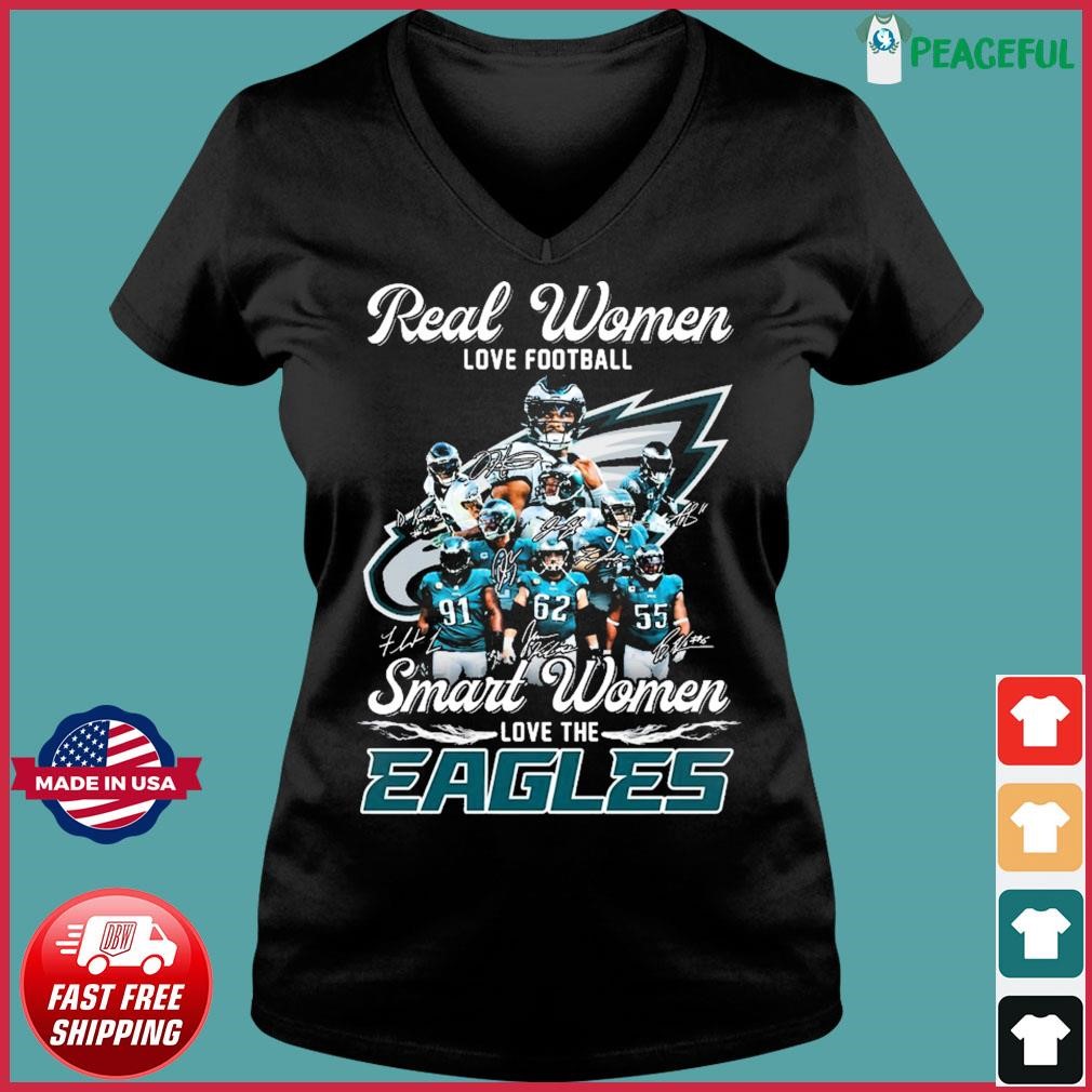 Official philadelphia eagles real women love Football shirt, hoodie, sweater,  long sleeve and tank top