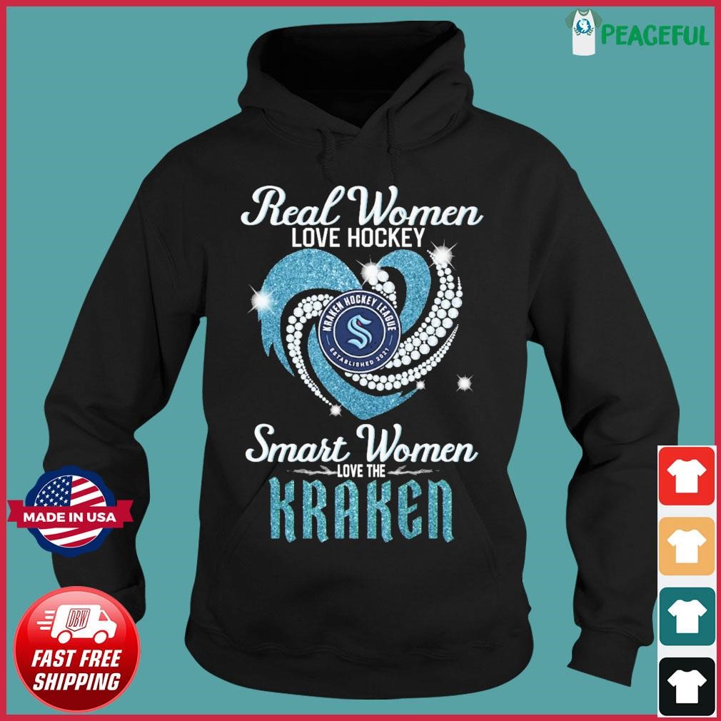 Unique Real Women Love Hokey Smart Women Love The Seattle Kraken T