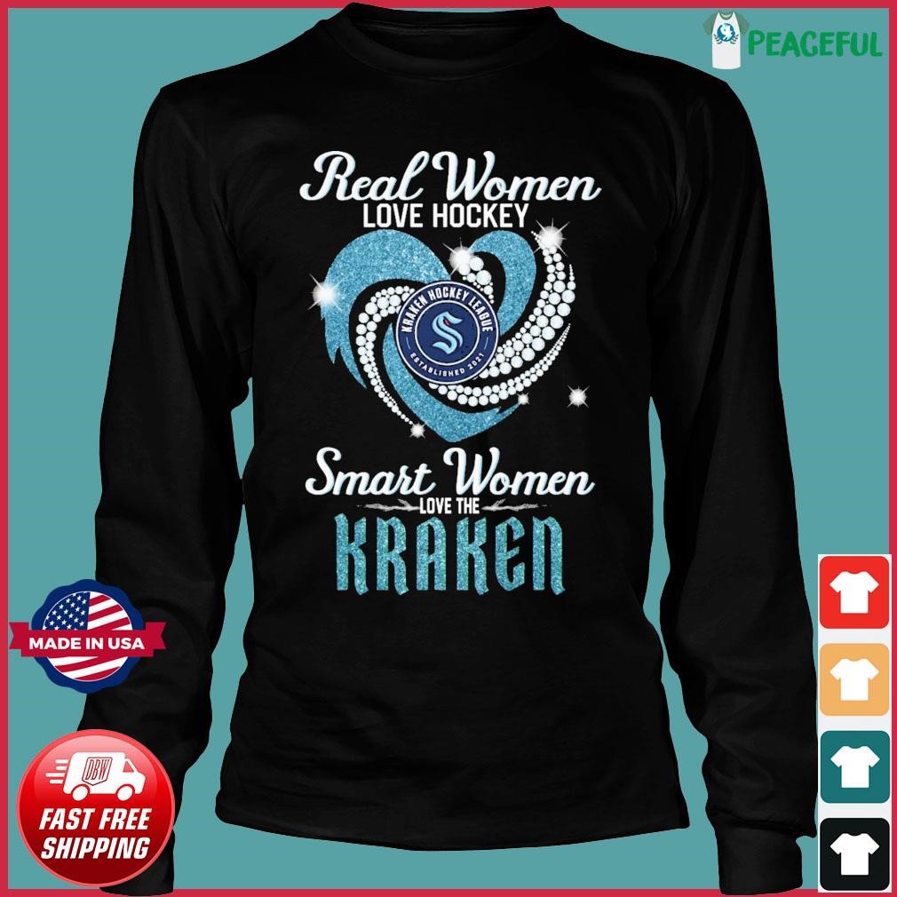 Real Women Love Hockey Smart Women Love The Seattle Kraken Shirt