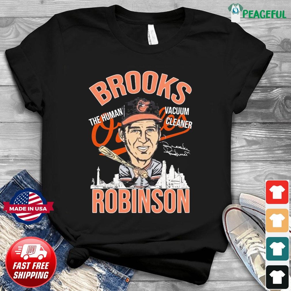 Brooks Robinson Shirt The Human Vacuum Cleaner Shirt - High-Quality Printed  Brand