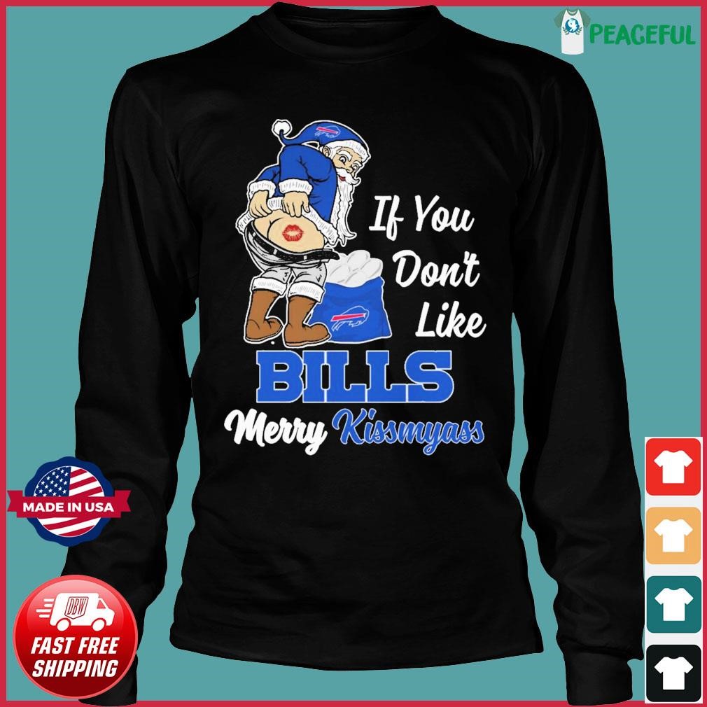 If You Dont Like Bills Merry Kissmyass T-shirt - Shibtee Clothing