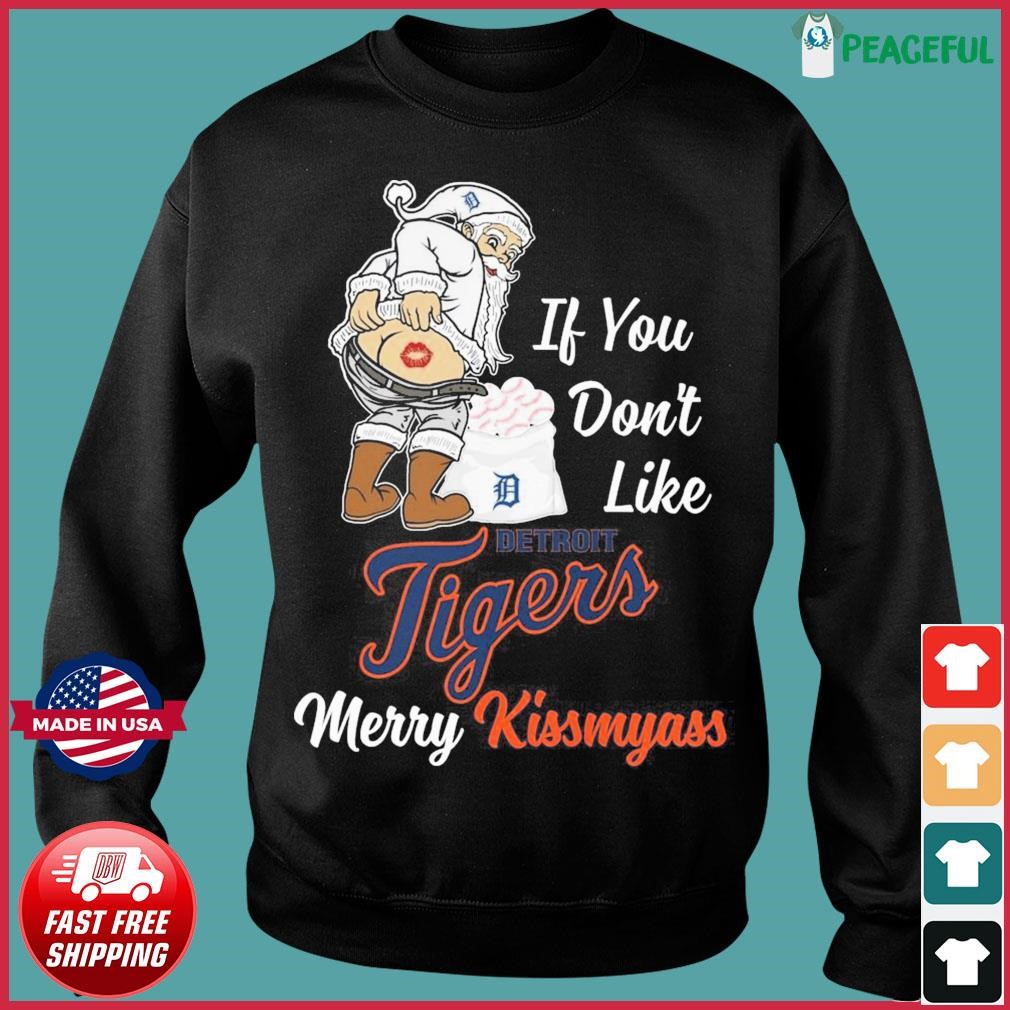 Official if you don't like Detroit Tigers merry kissmyass santa
