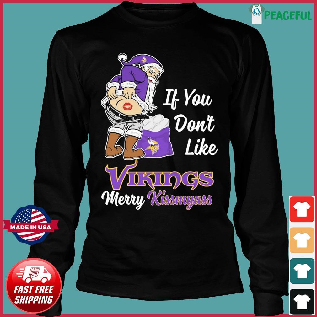 Santa Claus If You Dont Like Vikings Merry Kissmyass Unisex T