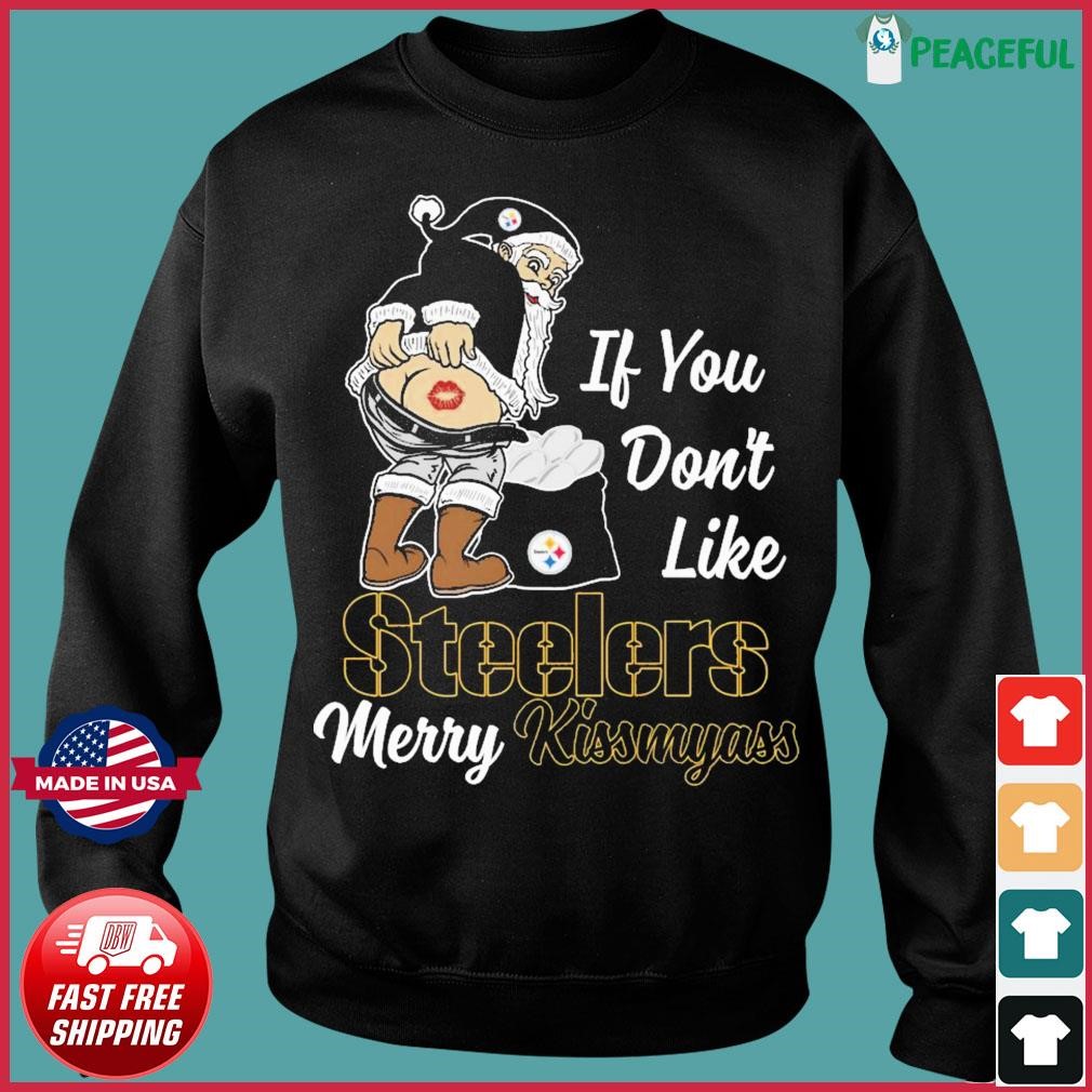 If you don't like LA Steelers merry kissmyass santa claus shirt, hoodie,  sweater, long sleeve and tank top