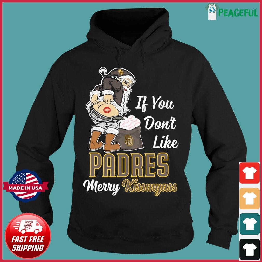 Official Santa Claus If You Don't Like San Diego Padres Merry