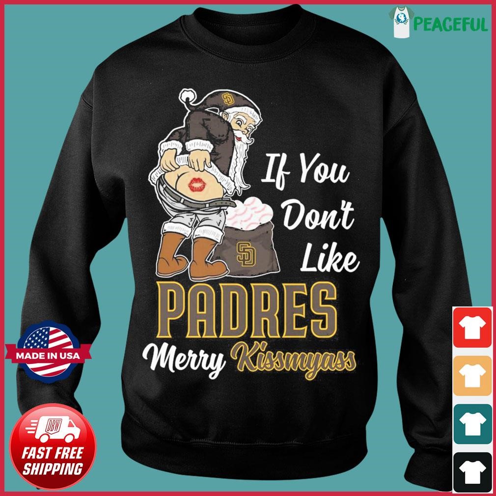 Official if you don't like San Diego Padres Merry kissmyass santa