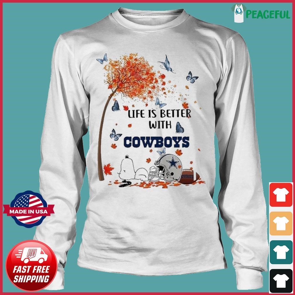 Snoopy Fall Life Is Better With Dallas Cowboys Shirt, hoodie, sweater, long  sleeve and tank top