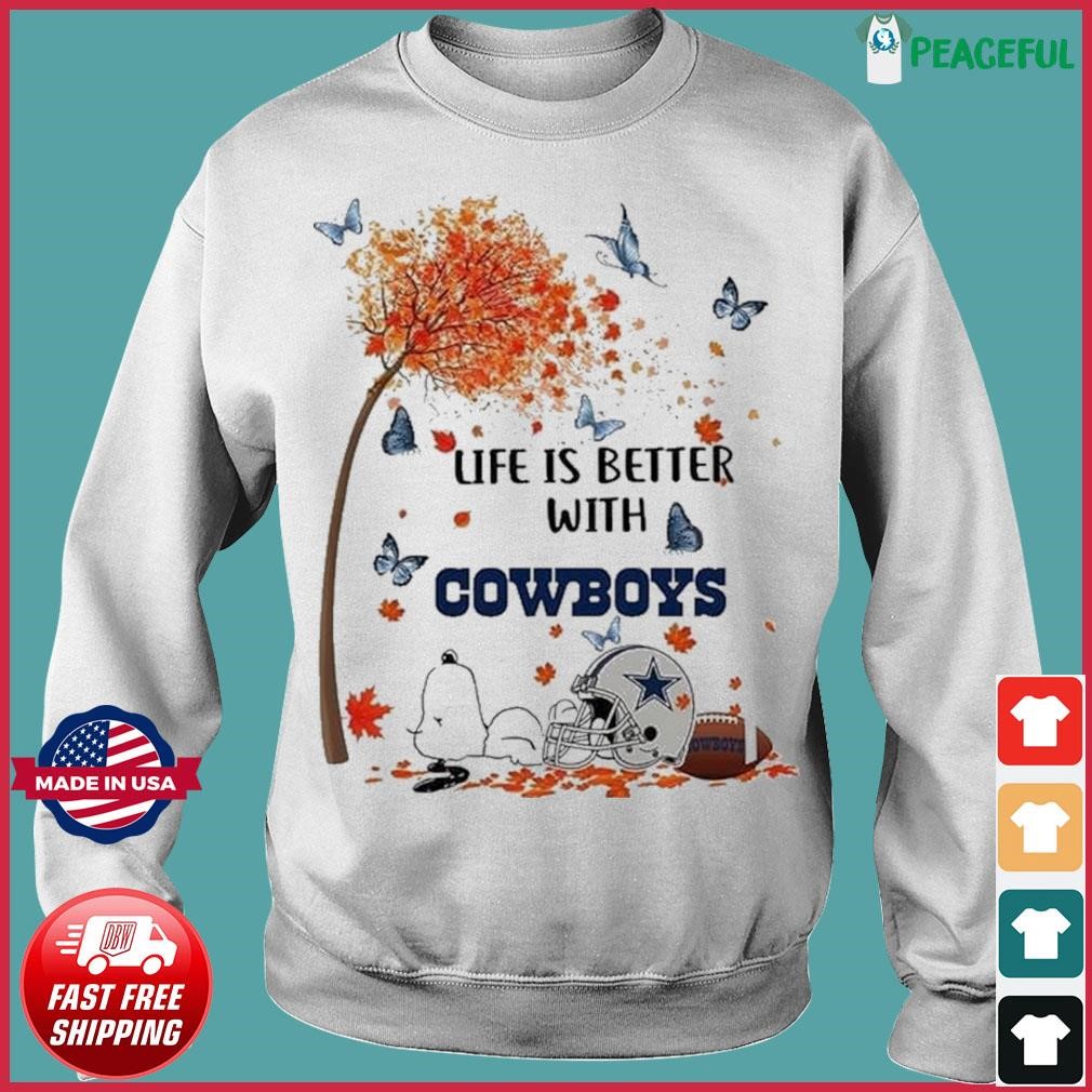Snoopy Fall Life Is Better With Dallas Cowboys Shirt, hoodie