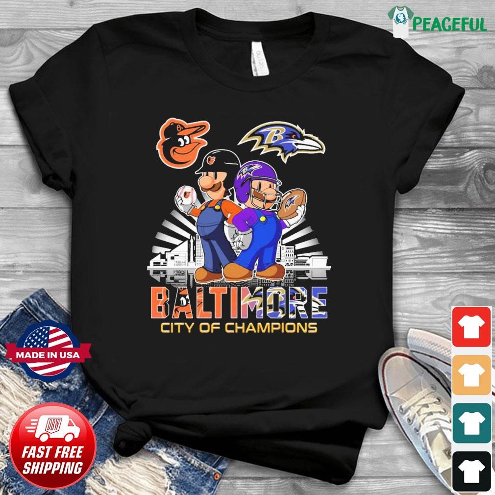 Super Mario Baltimore Ravens And Baltimore Orioles City Of Champions Shirt,  hoodie, sweater, long sleeve and tank top