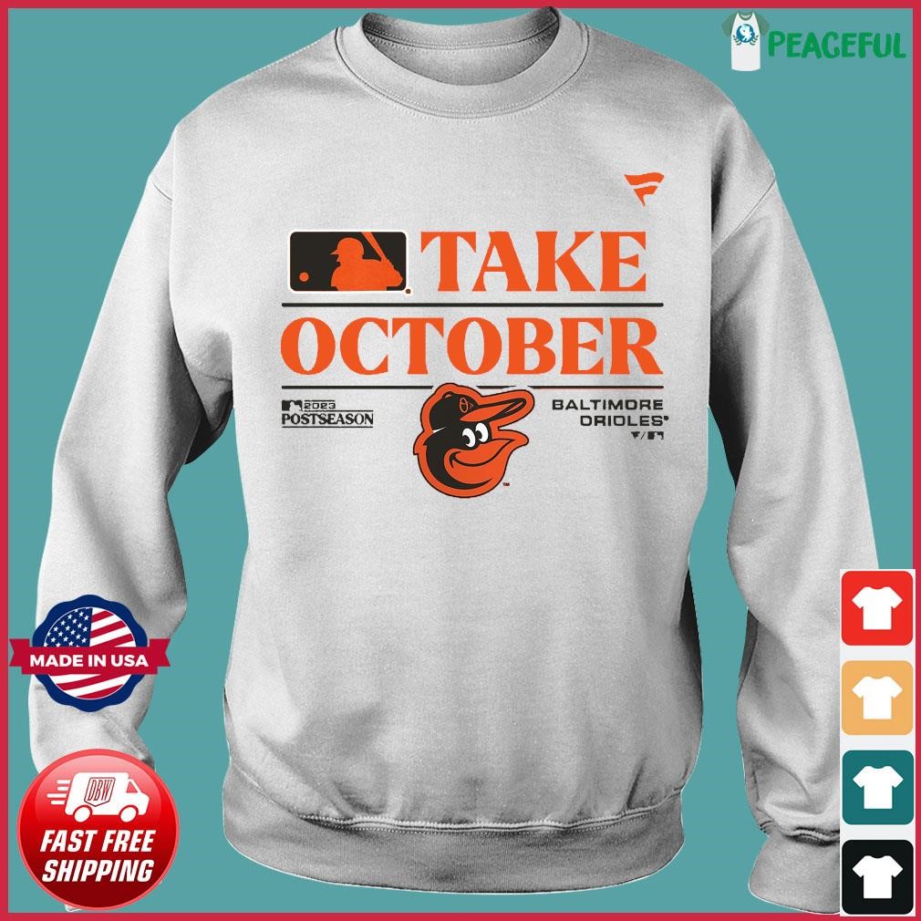 Take October Baltimore Baseball MLB Postseason 2023 Shirt, hoodie