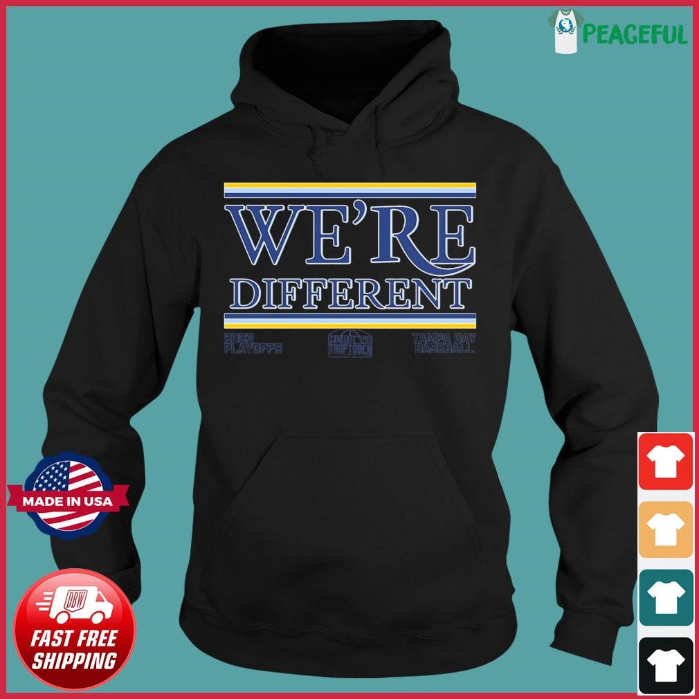 We're different Tampa Bay Rays baseball shirt, hoodie, sweater, long sleeve  and tank top