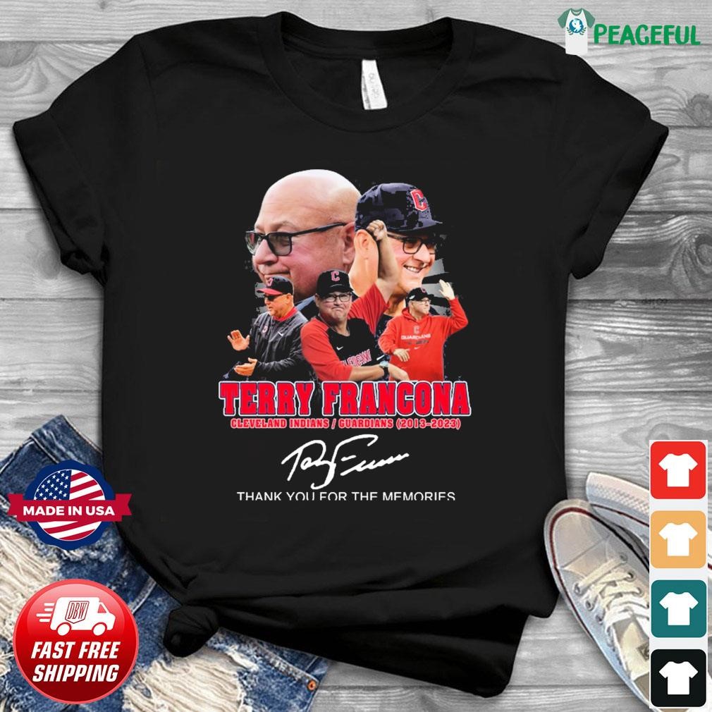 Terry Francona Cleveland Indians And Guardians 2013-2023 Thank You for The  Memories Signature Shirt, hoodie, sweater, long sleeve and tank top