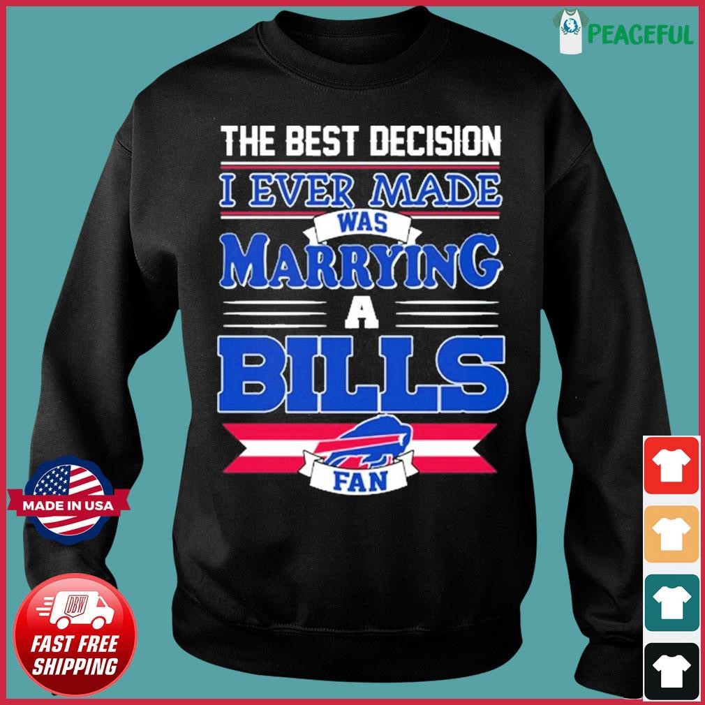 I Married Into This Buffalo Bills shirt, hoodie, sweater, long