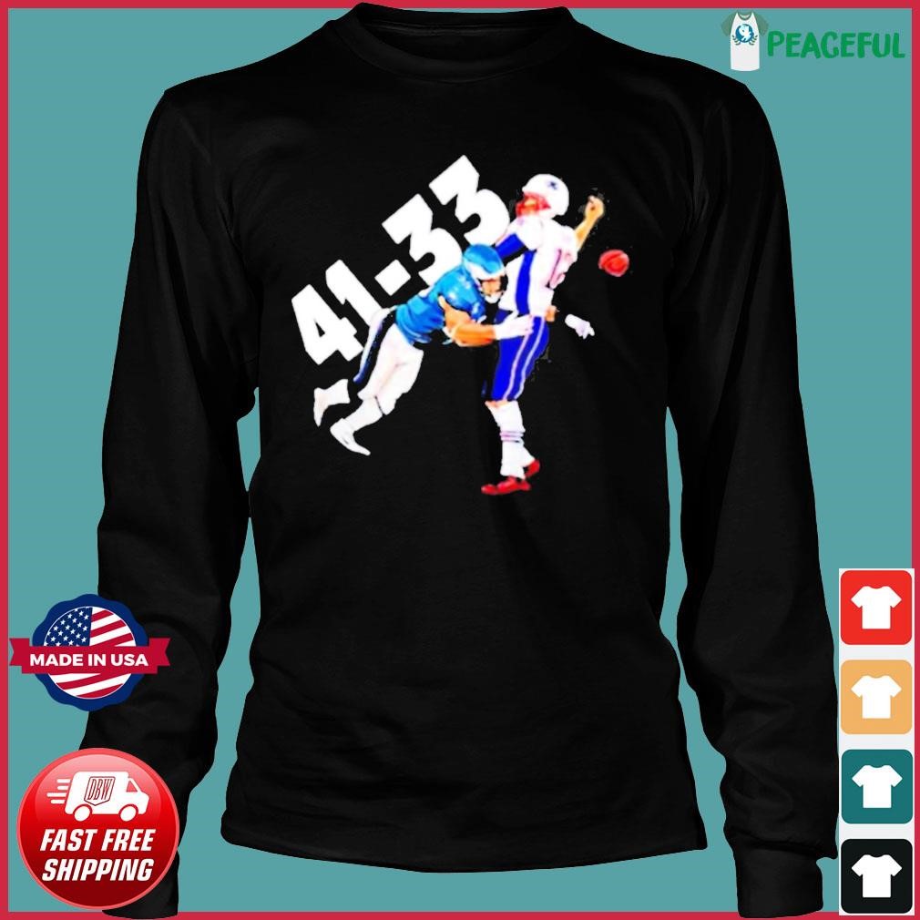 Tom Brady Philadelphia Eagles 41 New England Patriots 33 Shirt, hoodie,  sweater, long sleeve and tank top