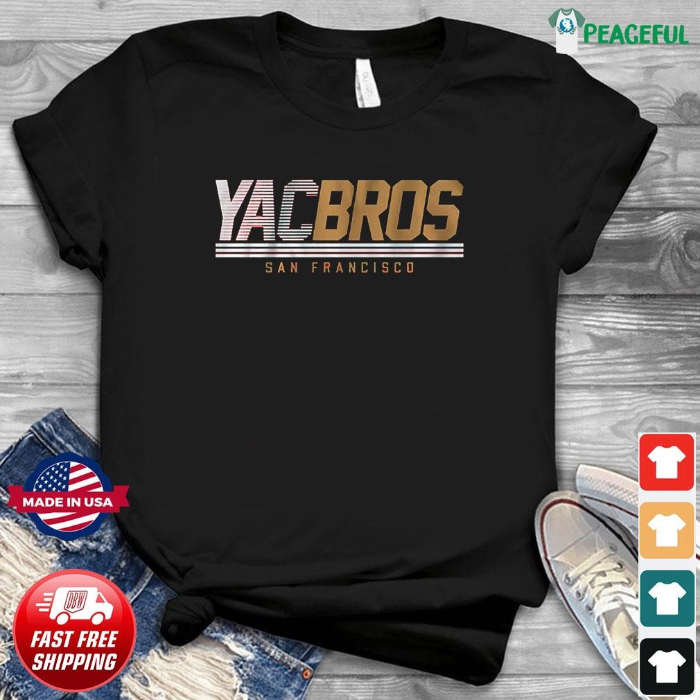 YAC BROS San Francisco 49ers Shirt, hoodie, sweater, long sleeve