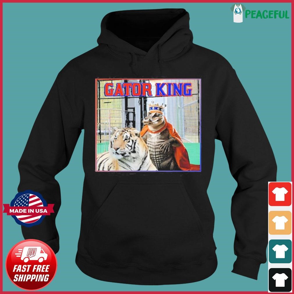 Tiger King Gator King Shirt Hoodie.jpg