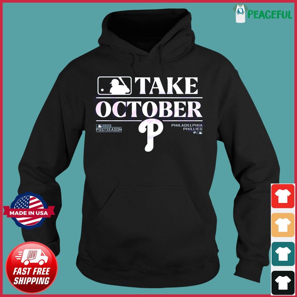 Take October Playoffs Postseason 2023 Philadelphia Phillies T