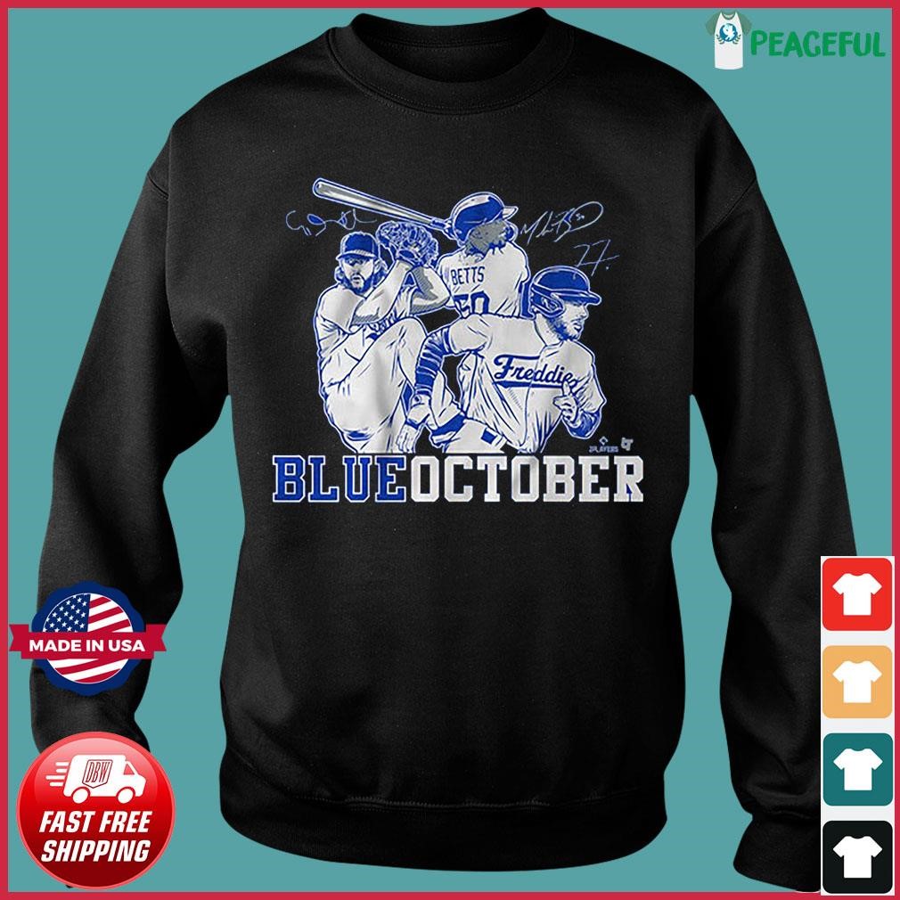 Mookie Betts Freddie Freeman Clayton Kershaw Blue October Shirt, hoodie,  sweater, long sleeve and tank top