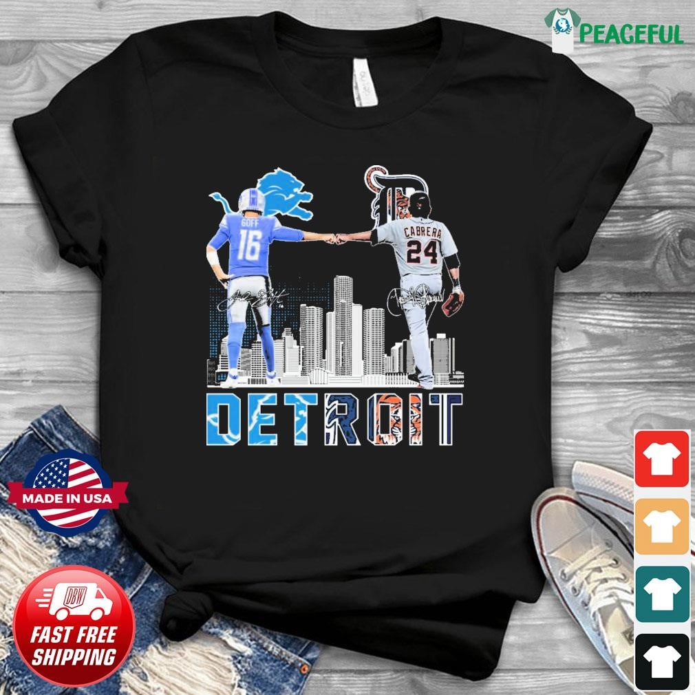 16 Jared Goff And 24 Miguel Cabrera Detroit City Sports Shirt, hoodie ...