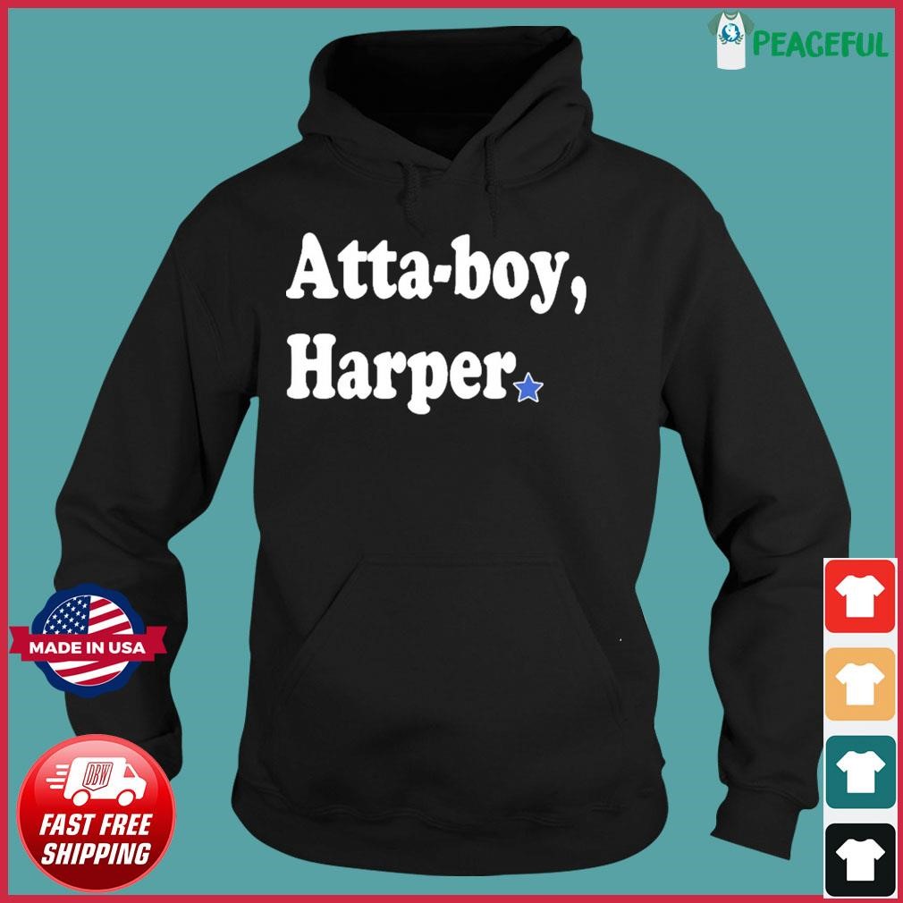 2023 Postseason Atta-Boy Harper Shirt Hoodie.jpg