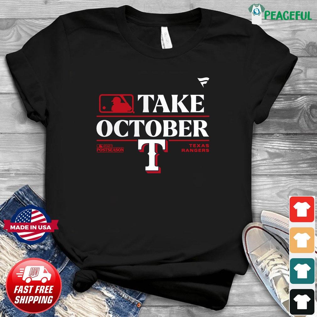 2023 Take October Texas Rangers MLB Postseason T-Shirt, hoodie