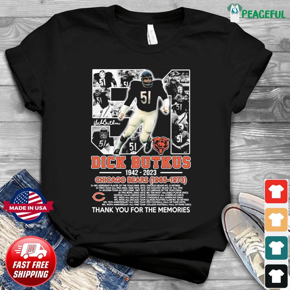 51 Dick Butkus 1942-2023 Thank You For The Memories Signature Shirt -  Ndtprint