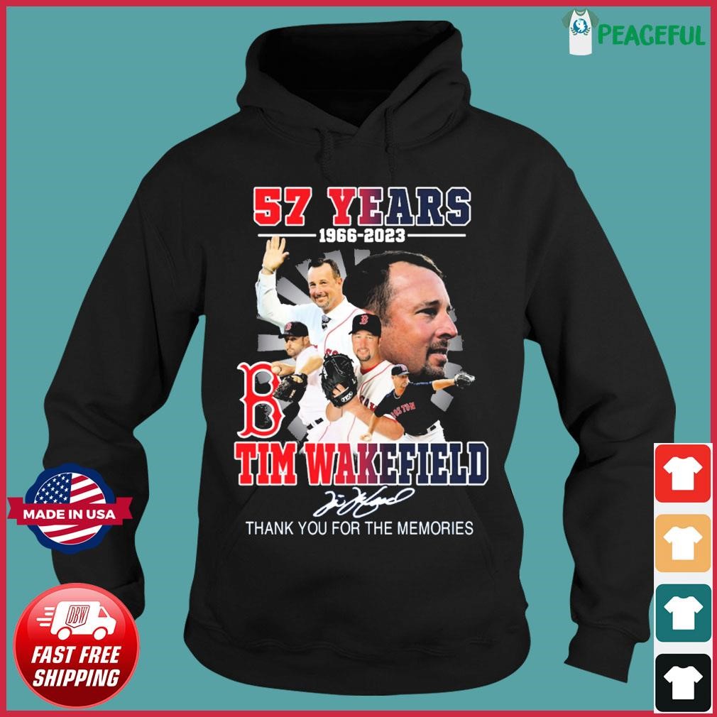 Tim Wakefield 57 Years 1966 2023 Boston Red sox Memories Signature Shirt,  hoodie, sweater, long sleeve and tank top