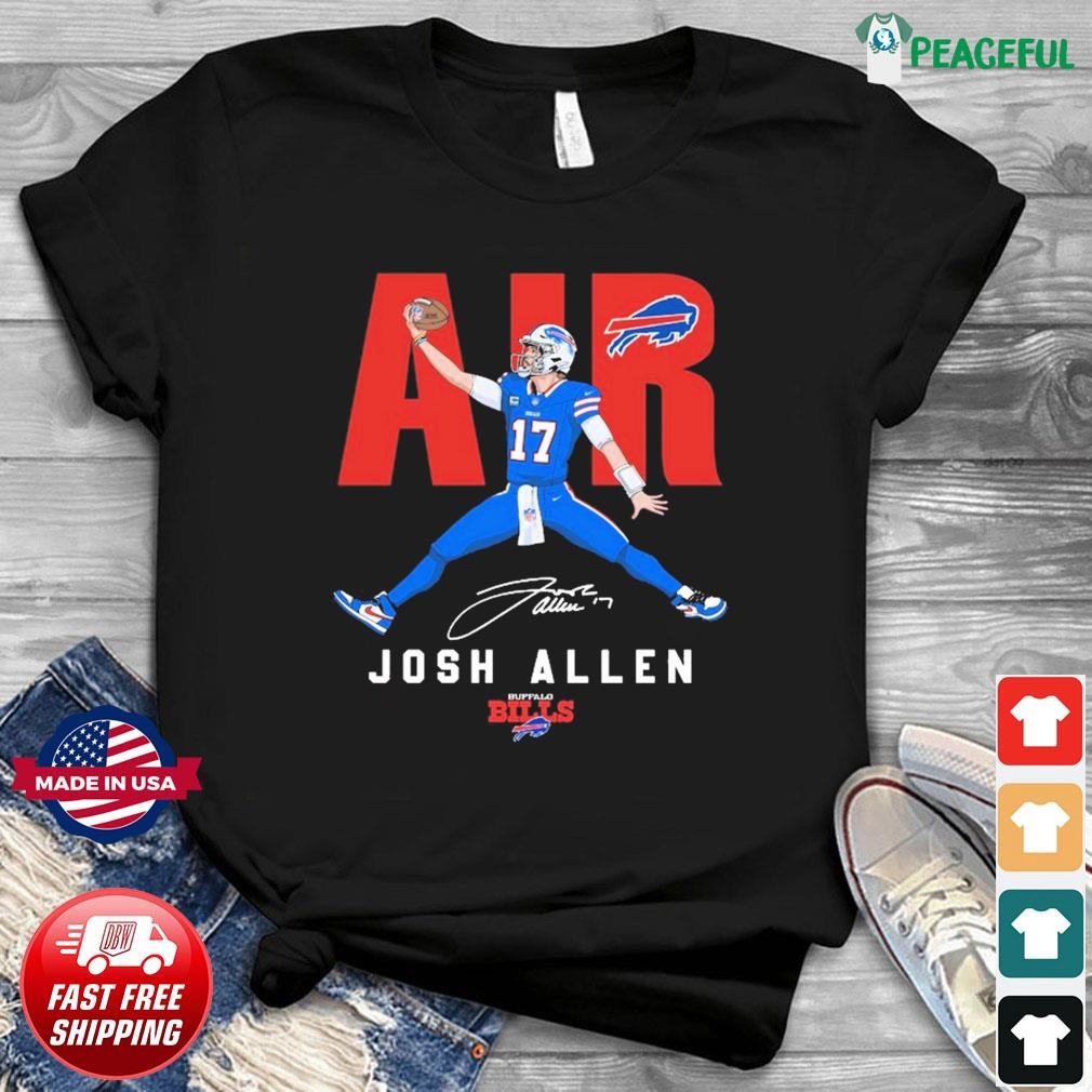 Air Allen Josh Allen Shirt Air Josh Allen 17 Buffalo 2022 Shirt, hoodie,  sweater, long sleeve and tank top