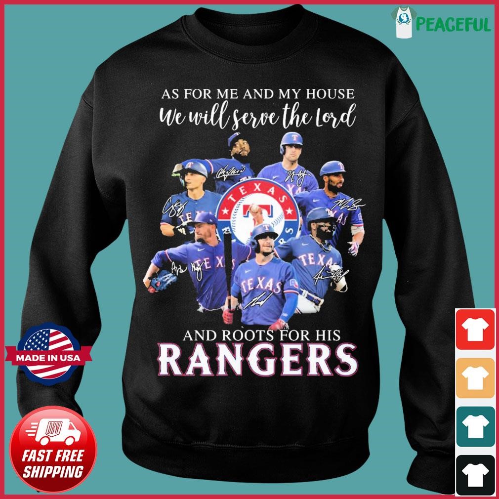 As For Me And My House We Will Serve The Lord And Roots For His Texas  Rangers 2023 Signatures Shirt - teejeep