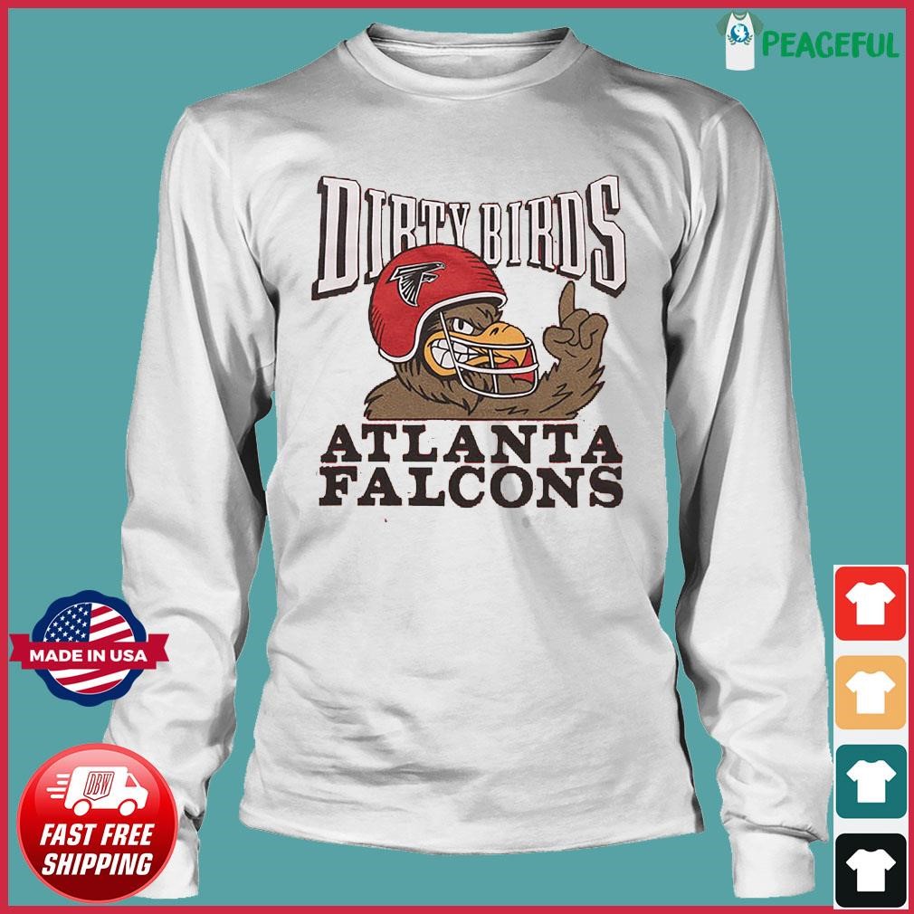 Atlanta Falcons Dirty Birds Shirt, hoodie, sweater, long sleeve and tank top