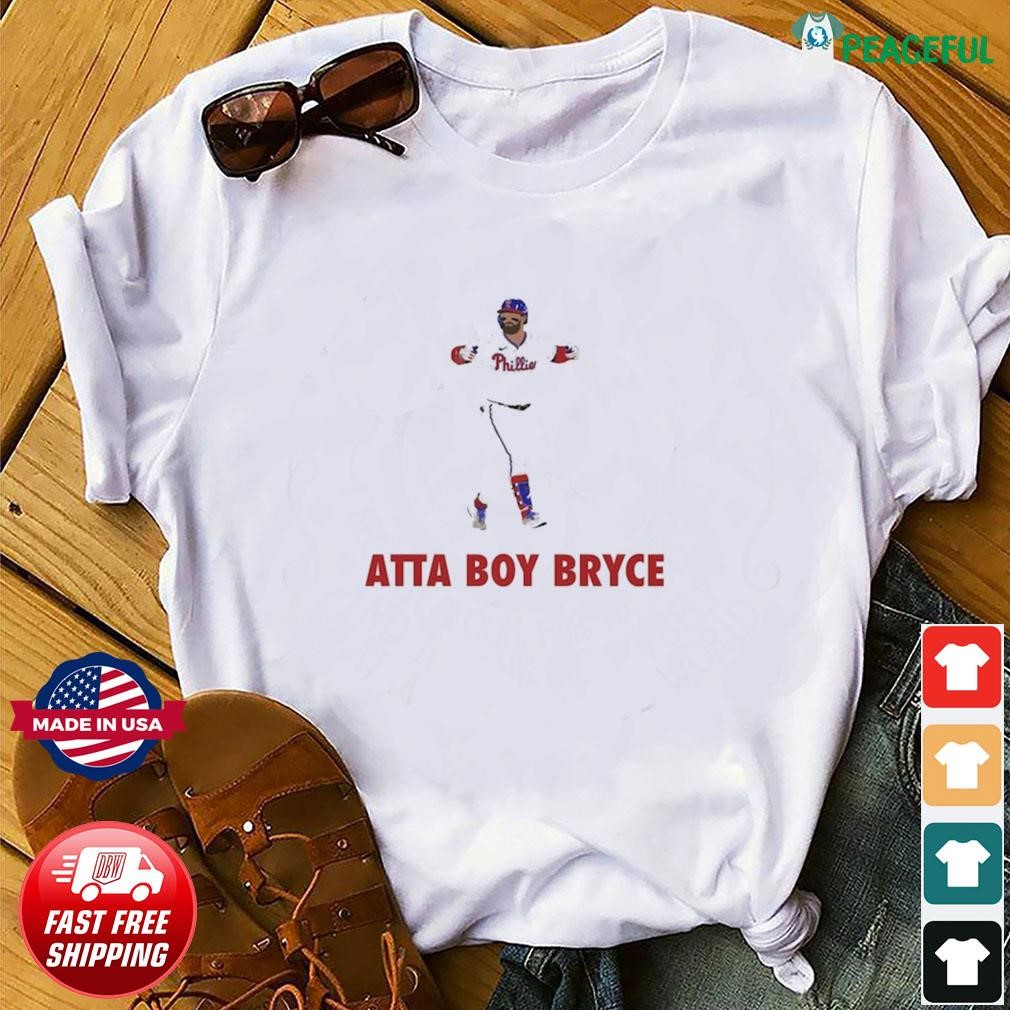 Bryce Harper Philadelphia Phillies Atta Boy Harper shirt, hoodie, sweater,  long sleeve and tank top