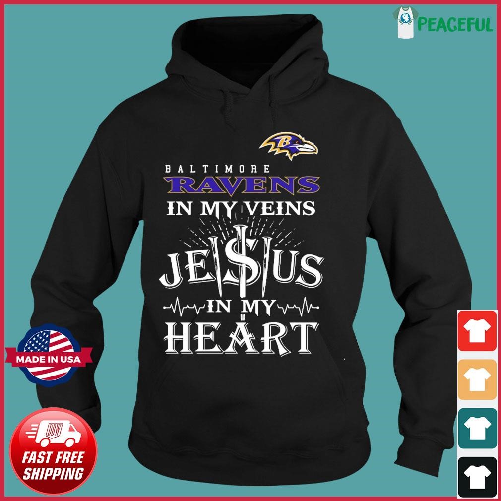 Baltimore Ravens In My Veins Jesus In My Heart T-shirts, hoodie, sweater,  long sleeve and tank top