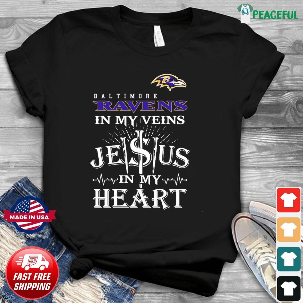 Baltimore Ravens in my veins Jesus in my heart 2023 shirt, hoodie,  longsleeve tee, sweater