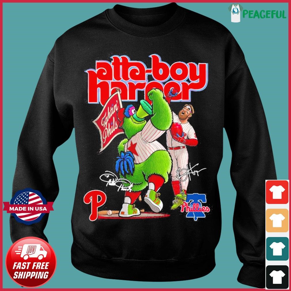 Atta Boy Bryce Harper The Fightins Phillies Shirt, hoodie, sweater