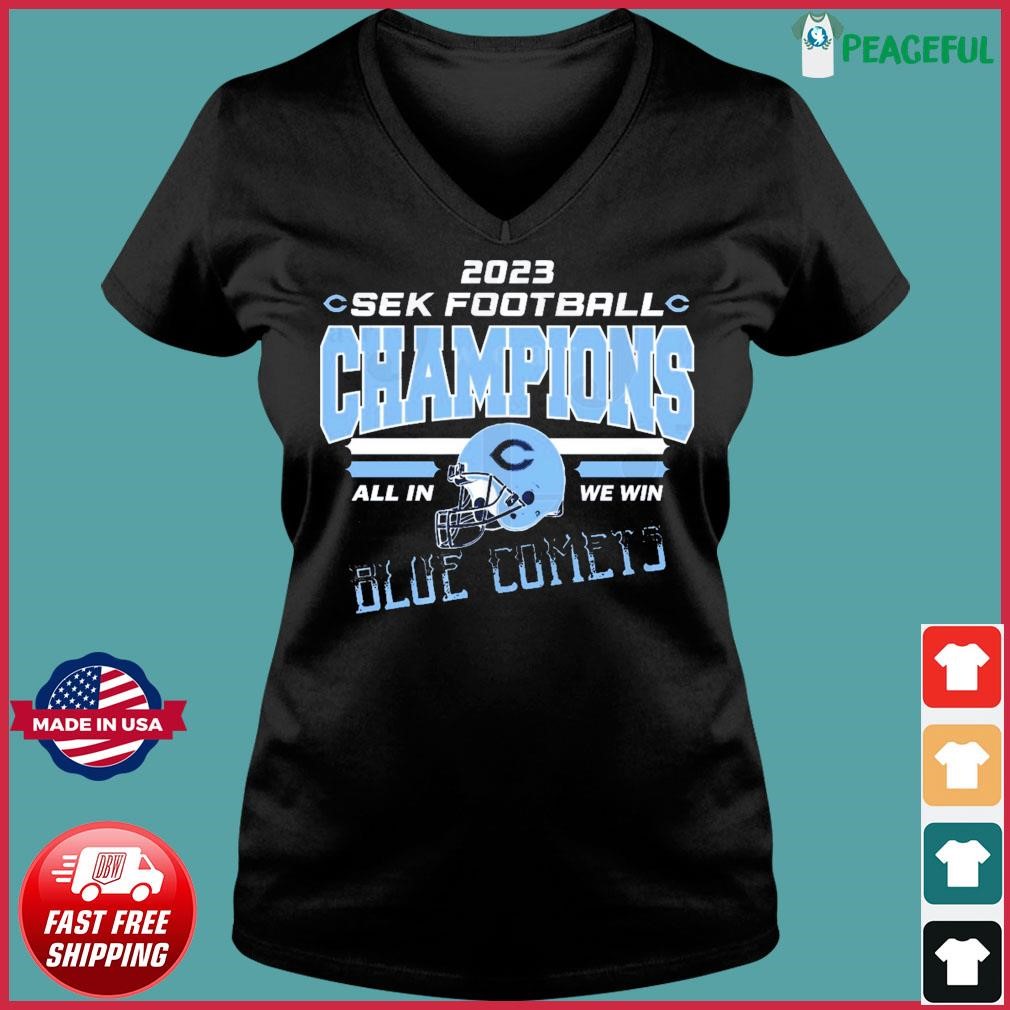 Chanute Blue Comets 2023 SEK Football Champions All In We Win Shirt Ladies V-neck Tee.jpg