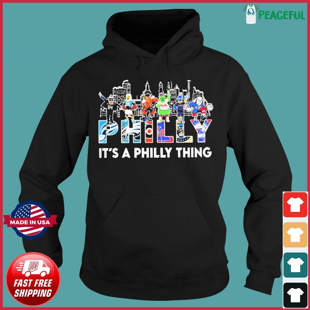 Official It's A Philly Thing City T-shirt, hoodie, sweater and long sleeve