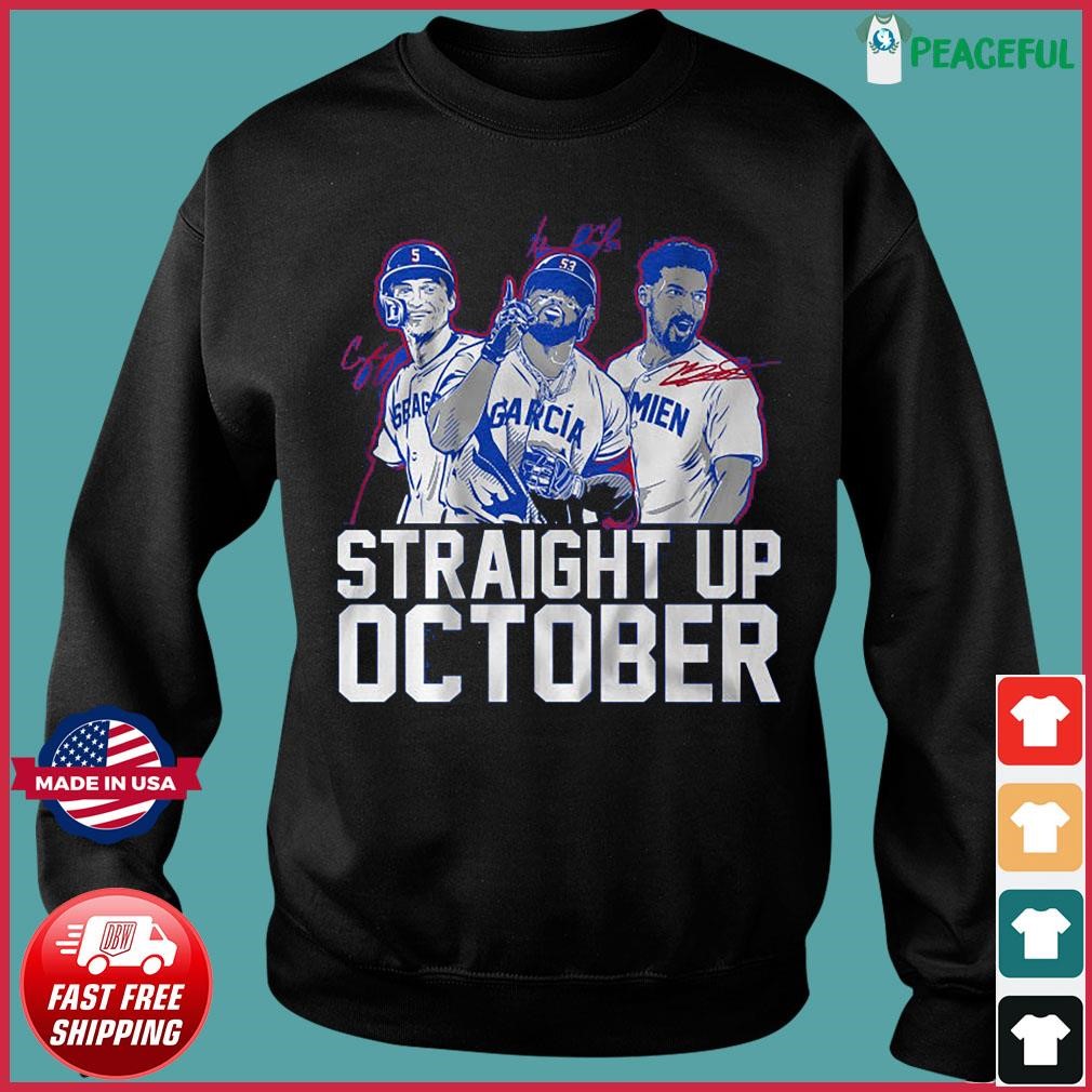 Official texas Rangers Straight Up October Corey Seager, Marcus Semien And  Adolis Garcia 2023 Shirt, hoodie, sweater, long sleeve and tank top