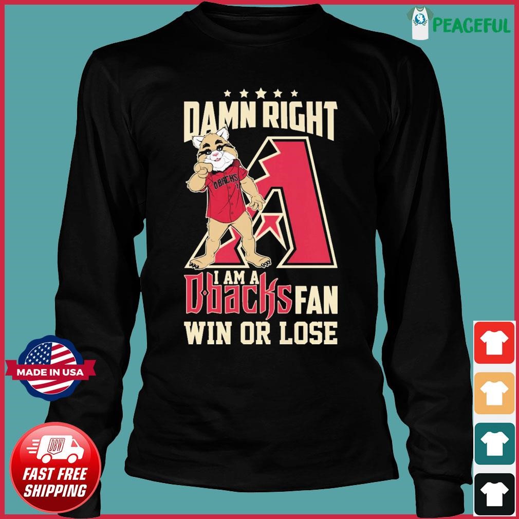 Official Damn Right I Am A Arizona Diamondbacks Fan Win Or Lose Mascot shirt  - CraftedstylesCotton