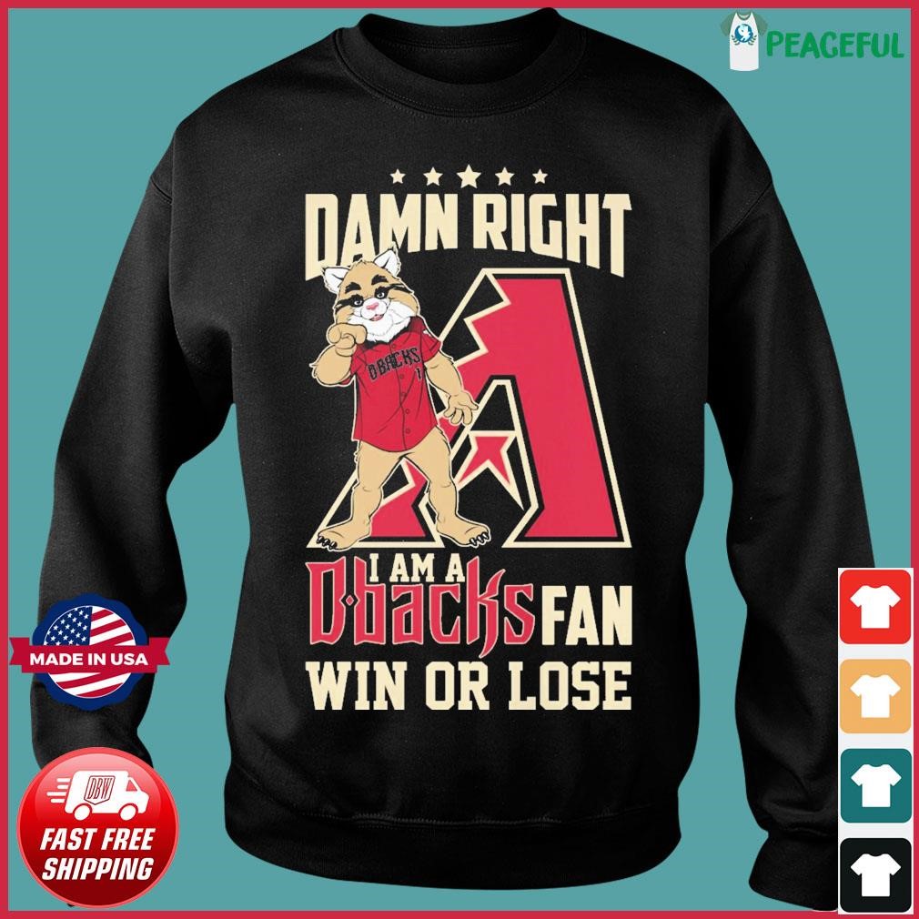 Official Damn Right I Am A Arizona Diamondbacks Fan Win Or Lose Mascot shirt  - CraftedstylesCotton