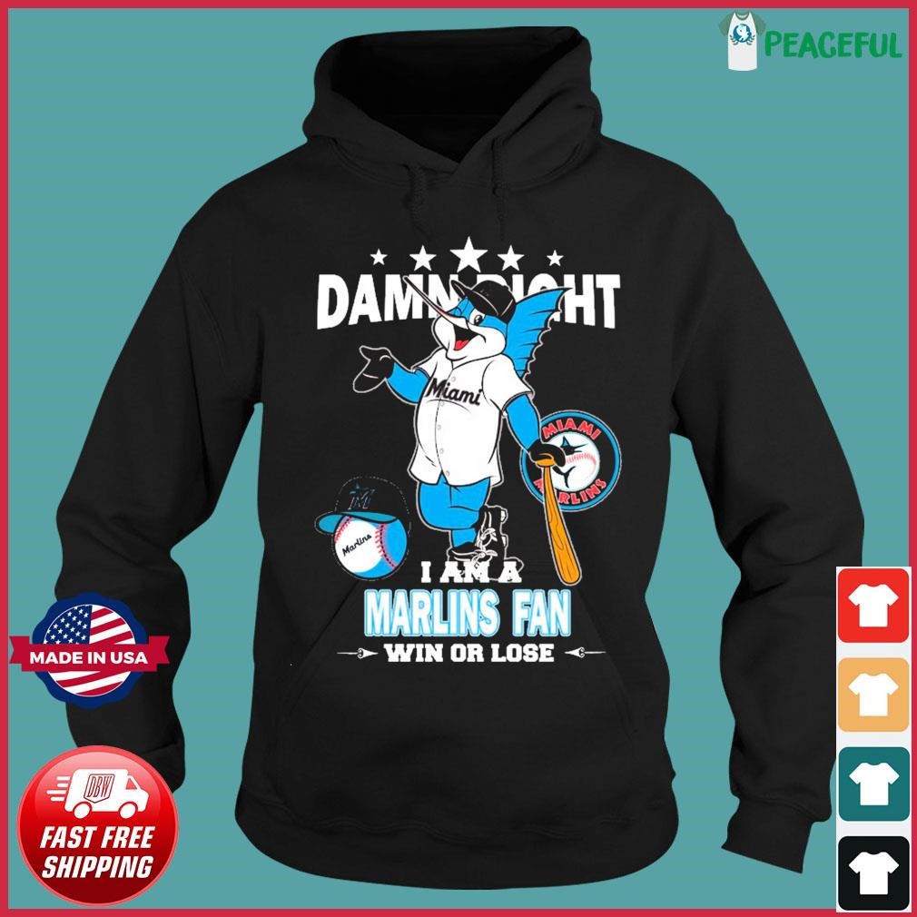 Damn right I am a Miami Dolphins fan win or lose shirt, hoodie, sweater,  long sleeve and tank top