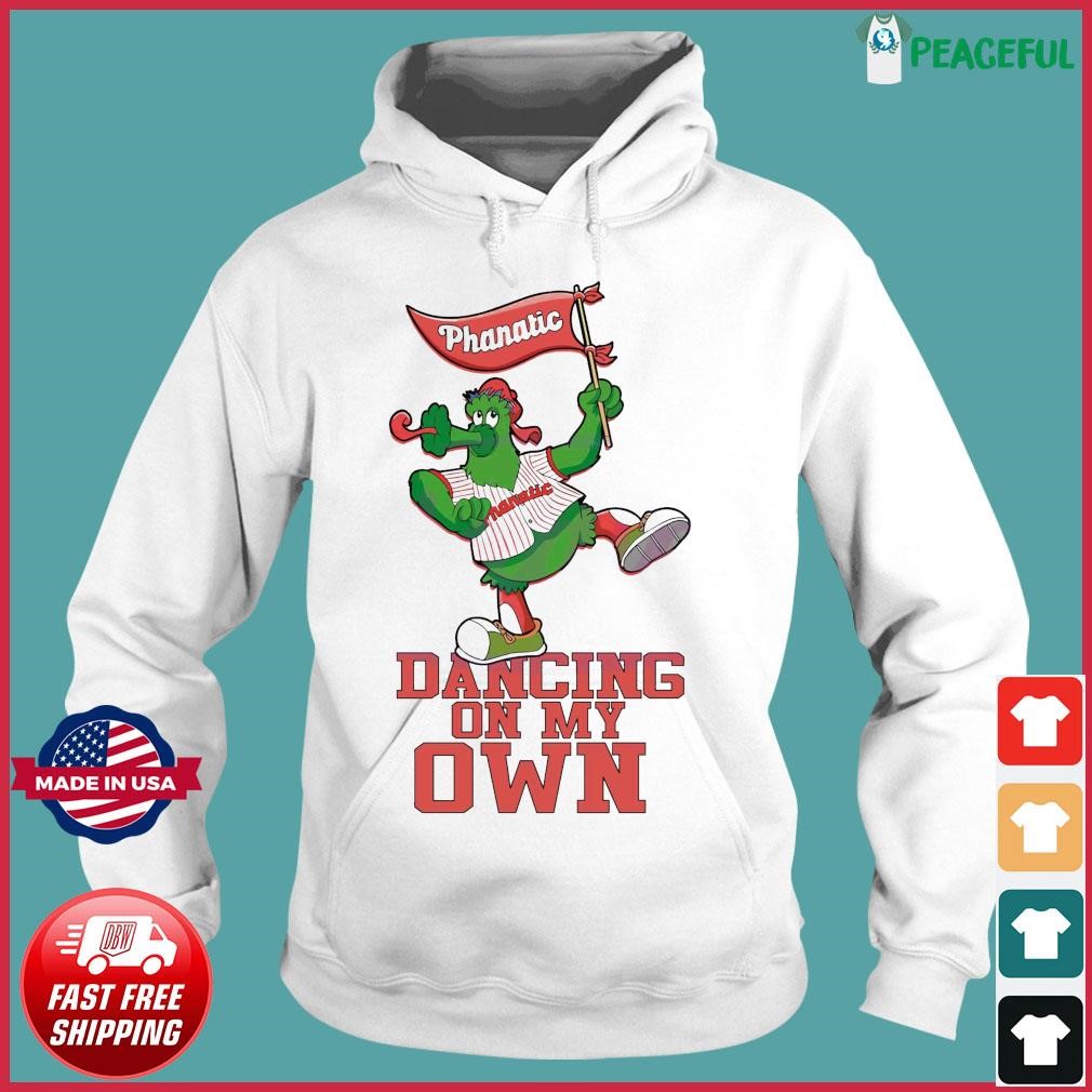 Dancing On My Own Philadelphia Phillies MLB Shirt, hoodie, sweater, long  sleeve and tank top