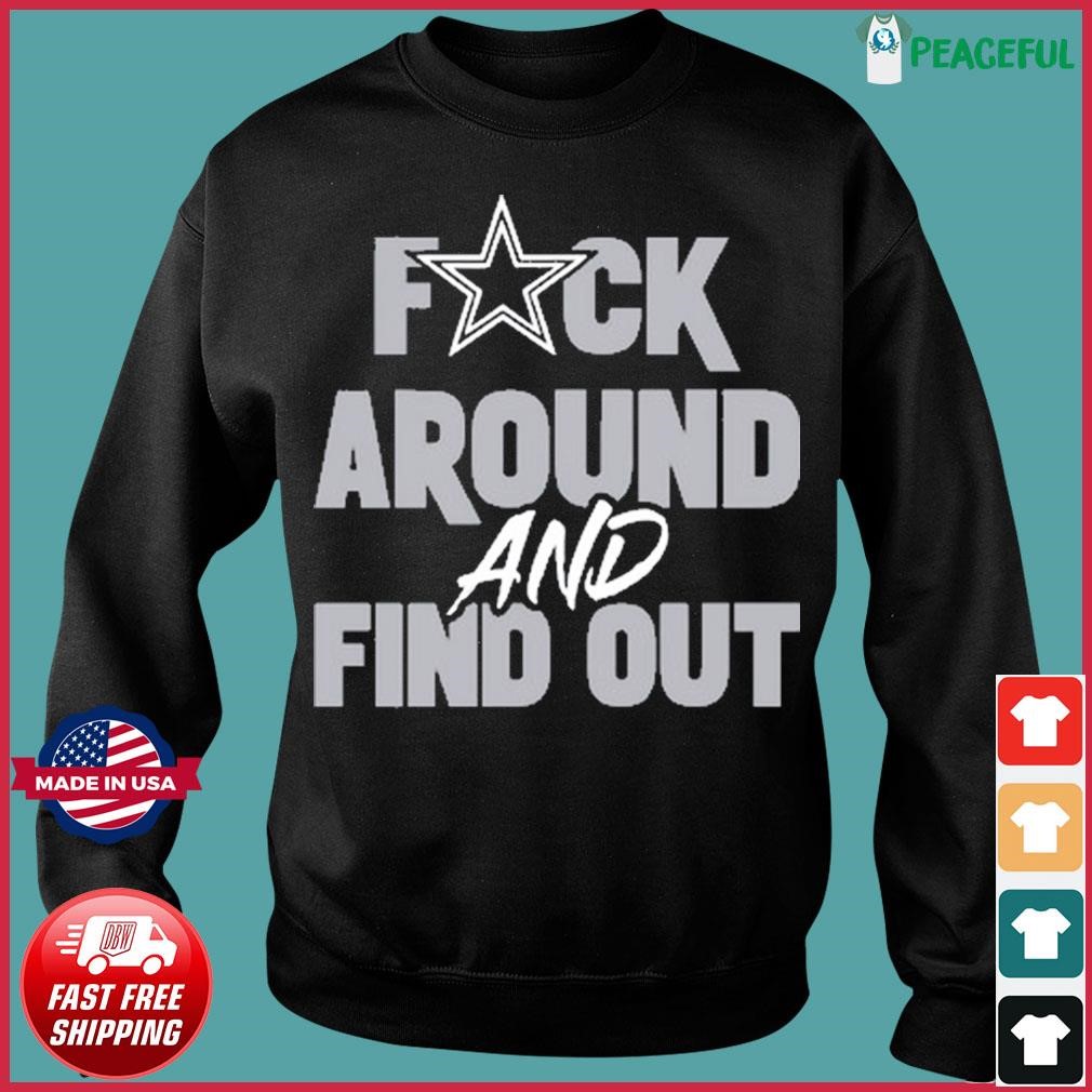 Dark Prescott Dallas Cowboys Fuck Around And Find Out shirt, hoodie,  sweater, long sleeve and tank top